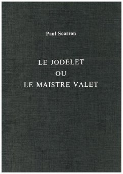 Le Jodelet ou le Maistre Valet - Scarron, Paul