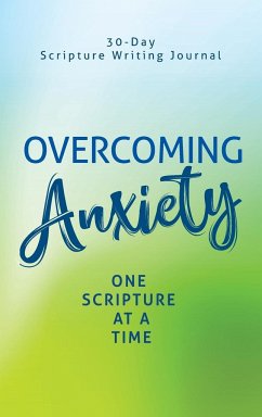 Overcoming Anxiety - Shack, LeWinfred A.