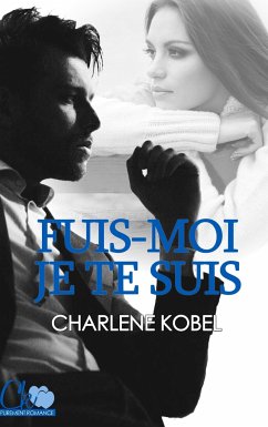 Fuis-moi, je te suis - Kobel, Charlene