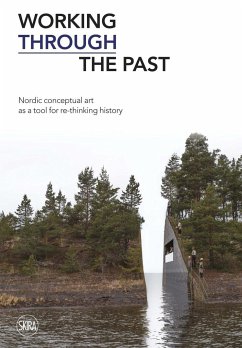 Working Through the Past: Nordic Conceptual Art as a Tool for Re-Thinking History