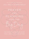 Prayer and Planning for the Big Day (eBook, ePUB)
