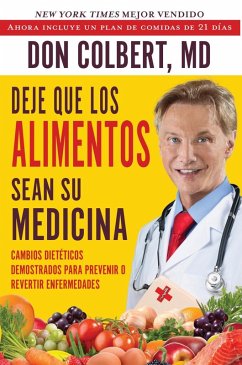 Deje Que Los Alimentos Sean Su Medicina (Let Food Be Your Medicine) (eBook, ePUB) - Colbert, Don