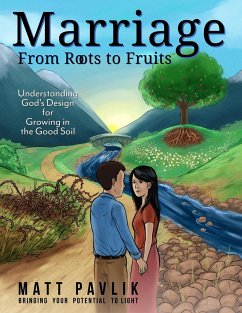 Marriage From Roots To Fruits - Pavlik, Matt