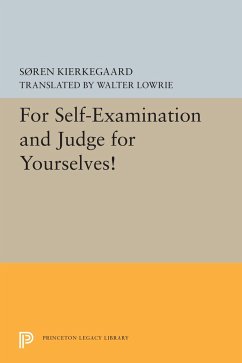 For Self-Examination and Judge for Yourselves! - Kierkegaard, Søren