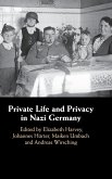 Private Life and Privacy in Nazi Germany