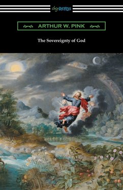 The Sovereignty of God - Pink, Arthur W.