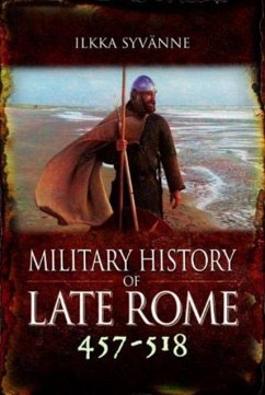 Military History of Late Rome 457-518 - Ilkka, Syvanne,