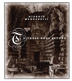 To Those Gods Beyond - Manganelli, Giorgio; Calvino, Italo