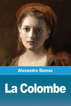 La Colombe - Dumas, Alexandre