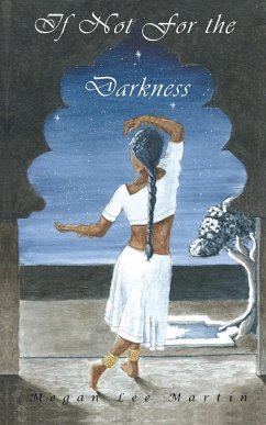 If Not for the Darkness - Martin, Megan Lee