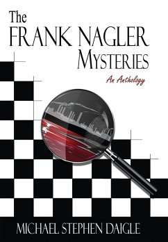 The Frank Nagler Mysteries - Daigle, Michael Stephen