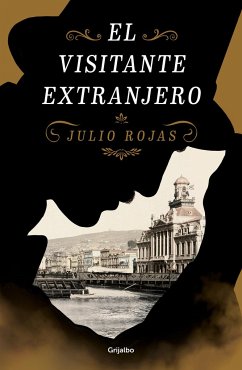 El Visitante Extranjero / The Foreign Visitor - Rojas, Julio