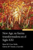 New age : su fuerza transformadora en el siglo XXI