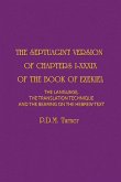 The Septuagint Version of Chapters I-XXXIX of the Book of Ezekiel
