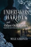 Undertakers, Harlots, and Other Odd Bodies