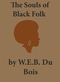 The Souls of Black Folk - Du Bois, W. E. B