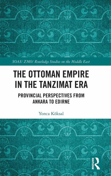 The Ottoman Empire in the Tanzimat Era The Ottoman Empire in the Tanzimat Era