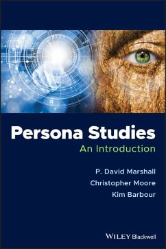Persona Studies - Marshall, P. David;Moore, Christopher;Barbour, Kim