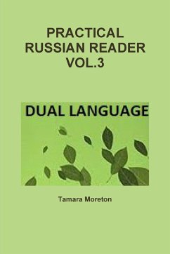 PRACTICAL RUSSIAN READER VOL.3 - Moreton, Tamara