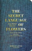Jean-Michel Othoniel: The Secret Language of Flowers