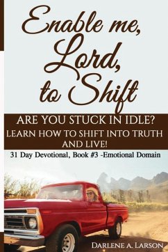 Enable Me, Lord, to Shift - Larson, Darlene A