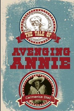 The Tale of Avenging Annie - Diaz, Carmenica