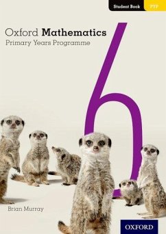 Oxford Mathematics Primary Years Programme Student Book 6 - Murray, Brian