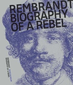 Rembrandt: Biography of a Rebel - Bikker, Jonathan