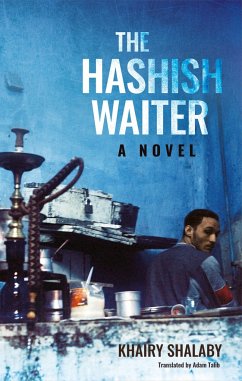 The Hashish Waiter - Shalaby, Khairy