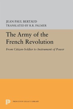 The Army of the French Revolution - Bertaud, Jean Paul