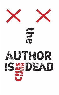 The Author is Dead - Smith, Ches