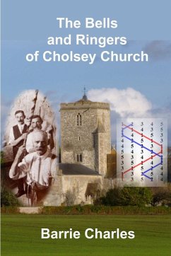 The Bells and Ringers of Cholsey Church - Charles, Barrie