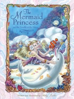The Mermaid Princess and the Trouble at the Palace - Barber, Shirley