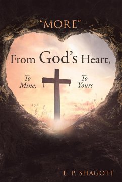 &quote;More&quote; from God's Heart, to Mine, to Yours
