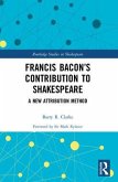 Francis Bacon's Contribution to Shakespeare