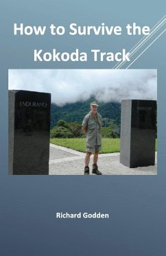 How to Survive the Kokoda Track - Godden, Richard