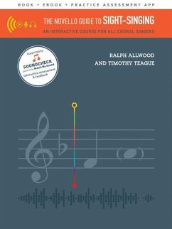 The Novello Guide to Sight-Singing: An Interactive Course for All Choral Singers - Allwood, Ralph; Teague, Timothy