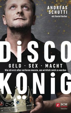 Discokönig (eBook, ePUB) - Schutti, Andreas
