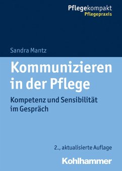 Kommunizieren in der Pflege (eBook, ePUB) - Mantz, Sandra