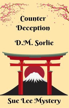 Counter Deception (Sue Lee Mystery, #3) (eBook, ePUB) - Sorlie, D. M.