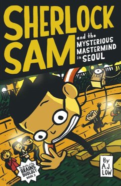 Sherlock Sam and the Mysterious Mastermind in Seoul (eBook, ePUB) - Low, A. J.