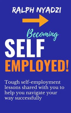 Becoming Self-Employed (eBook, ePUB) - Nyadzi, Ralph