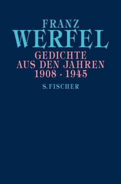 Gedichte aus den Jahren 1908-1945 - Werfel, Franz