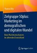 Zielgruppe 50plus: Marketing im... - Bild 1
