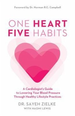 One Heart, Five Habits (eBook, ePUB) - Zielke, Sayeh; Lewis, Naomi