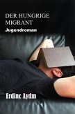 Der hungrige Migrant