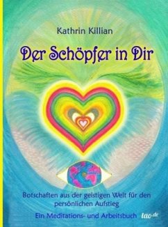 Der Schöpfer in Dir - Killian, Kathrin