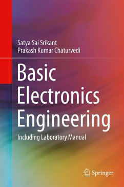 Basic Electronics Engineering - Srikant, Satya Sai;Chaturvedi, Prakash Kumar