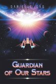 Guardian of Our Stars (eBook, ePUB)
