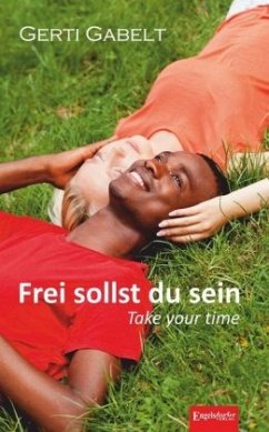 Cover Frei sollst du sein - Take your time